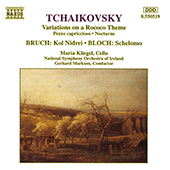 TCHAIKOVSKY: Variations on a Rococo Theme / BRUCH: Kol Nidrei / BLOCH: Schelomo