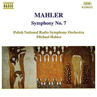 MAHLER, G.: Symphony No. 7 (Polish National Radio Symphony, Halasz)