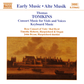 TOMKINS, T.: Consort Music for Viols and Voices (Rose Consort of Viols)