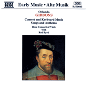 GIBBONS: Consort and Keyboard Music / Songs and Anthems