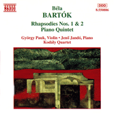 BARTÓK, B.: Rhapsodies Nos. 1 and 2 / Piano Quintet (Pauk, Kodály Quartet, Jandó)