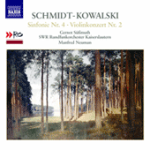 SCHMIDT-KOWALSKI, T.: Symphony No. 4 / Violin Concerto No. 2 (G. Sussmuth, SWR Kaiserslautern Orchestra, M. Neuman)