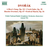 DVORAK: Hero's Song (A) / Czech Suite / Hussite Overture