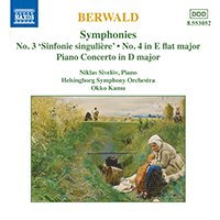BERWALD: Symphonies Nos. 3 and 4 / Piano Concerto