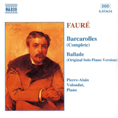 FAURÉ: Barcarolles (Complete) / Ballade, Op. 19