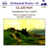 GLAZUNOV, A.K.: Orchestral Works, Vol. 15 - Symphonies Nos. 5 and 8 (Moscow Symphony, Anissimov)