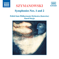 SZYMANOWSKI: Symphonies Nos. 1 and 2