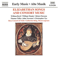 Elizabethan Songs and Consort Music (C. King, Rose Consort of Viols)
