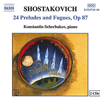 SHOSTAKOVICH, D.: 24 Preludes and Fugues, Op. 87 (Scherbakov)