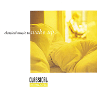 CLASSICAL MOMENTS 1: Classical Music to Wake Up to