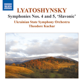 LYATOSHYNSKY, B.: Symphonies, Vol. 3 - Nos. 4 and 5 (Ukrainian State Symphony, Kuchar)