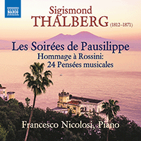 THALBERG, S.: Soirées de Pausilippe (Les), Hommage à Rossini: 24 Pensées Musicales (Nicolosi)