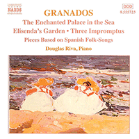 GRANADOS, E.: Piano Music, Vol. 6 (Riva) - Enchanted Palace in the Sea / Elisenda's Garden