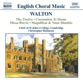 WALTON: Twelve (The) / Coronation Te Deum / Missa Brevis