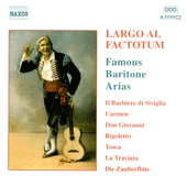 LARGO AL FACTOTUM: Great Operatic Arias for Baritone