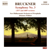 BRUCKNER, A.: Symphony No. 3, WAB 103 (1877 and 1889 Versions)