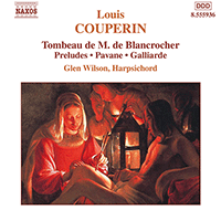 COUPERIN, L.: Tombeau de M. de Blancrocher / Preludes (Wilson)