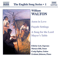 WALTON: Anon in Love / Facade Settings / A Song for the Lord (English Song, Vol. 1)