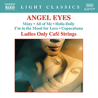 Ladies Only Cafe Strings: Angel Eyes