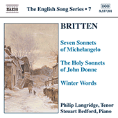 BRITTEN: 7 Sonnets of Michelangelo / Holy Sonnets of J. Donne / Winter Words (English Song, Vol. 7)