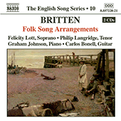 BRITTEN: Folk Song Arrangements (English Song, Vol. 10)