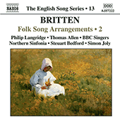 BRITTEN: Folk Song Arrangements, Vol. 2 (English Song, Vol. 13)