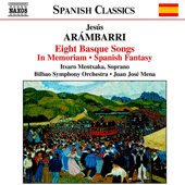 ARAMBARRI: 8 Basque Songs / In Memoriam / Spanish Fantasy