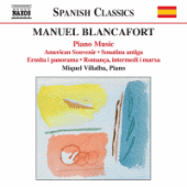 BLANCAFORT, M.: Piano Music, Vol. 4 (Villalba) - American Souvenir / Sonatina antiga / Ermita i panorama / Romanca, intermedi i marxa