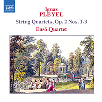 PLEYEL: String Quartets, Op. 2, Nos. 1-3