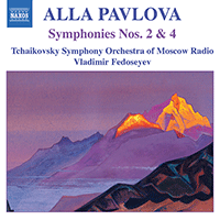 PAVLOVA, A.: Symphonies Nos. 2 and 4 (Moscow Radio Tchaikovsky Symphony, Fedoseyev)