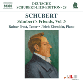 SCHUBERT, F.: Lied Edition 28 - Friends, Vol. 3