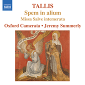 TALLIS, T.: Spem in alium / Missa Salve intemerata (Oxford Camerata, Summerly)