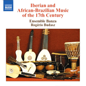 IBERIAN AND AFRICAN-BRAZILIAN MUSIC OF THE 17TH CENTURY
