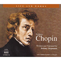 Life and Works: CHOPIN (Siepmann)