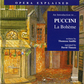 Opera Explained: PUCCINI - La Bohème (Smillie)