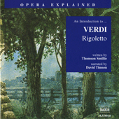 Opera Explained: VERDI - Rigoletto (Smillie)