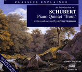 Classics Explained: SCHUBERT - Piano Quintet, “The Trout” (Siepmann)