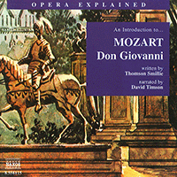 Opera Explained: MOZART - Don Giovanni (Smillie)