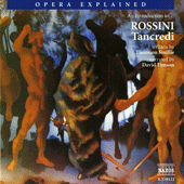 Opera Explained: ROSSINI - Tancredi (Smillie)