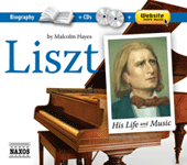 LISZT, F.: His Life and Music