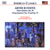 FOOTE: Piano Quintet Op. 38 / String Quartets Opp. 32 and 70