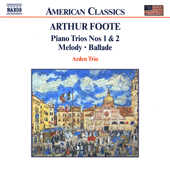 FOOTE, A.: Piano Trios Nos. 1 and 2 / Melody / Ballade (Arden Trio)