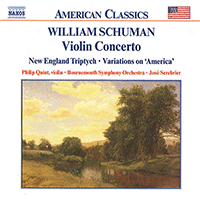 SCHUMAN, W.: Violin Concerto / New England Triptych (Quint, Bournemouth Symphony, Serebrier)