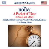 HOIBY, L.: Pocket of Time (A) - 21 Songs and a Duet (J. Faulkner, A. Garland, L. Hoiby)