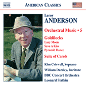 ANDERSON, L.: Orchestral Music, Vol. 5 – Goldilocks / Suite of Carols (version for woodwinds)