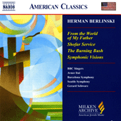 BERLINSKI: From the World of My Father / Shofar Service / Symphonic Visions for Orchestra