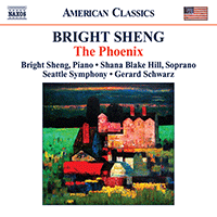 SHENG, Bright: Phoenix (The) / Red Silk Dance / Tibetan Swing / H'un (Lacerations) (Sheng, Seattle Symphony, Schwarz)