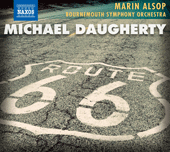 DAUGHERTY, M.: Route 66 / Ghost Ranch / Sunset Strip / Time Machine (Bournemouth Symphony, Alsop, Mei-Ann Chen, L. Jackson)