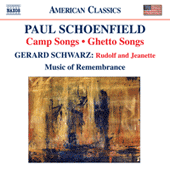 SCHOENFIELD, P.: Camp Songs / Ghetto Songs / SCHWARZ, G.: Rudolf and Jeanette (Niederloh, Parce, Music of Remembrance)