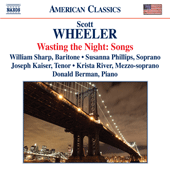 WHEELER, S.: Songs (Wasting the Night) (Phillips, River, Kaiser, Sharp, Berman)